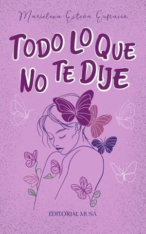 Todo Lo Que No Te Dije | Marielena Esteva Eufracio