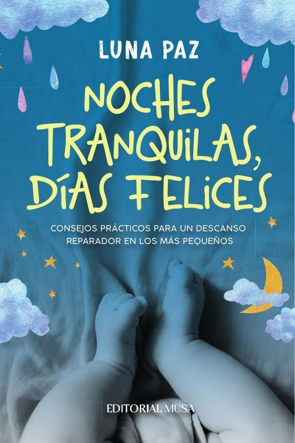 Noches Tranquilas, Días felices | Luna Paz