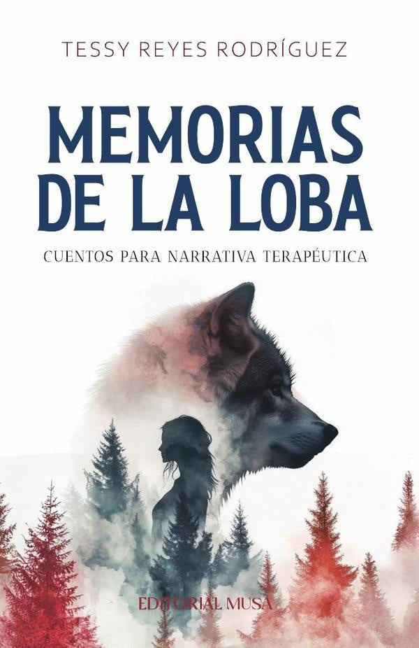 Memorias de la Loba | Tessy Reyes Rodríguez
