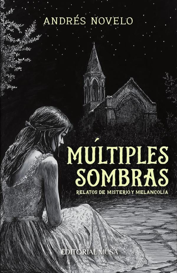 Múltiples Sombras | Andrés Novelo