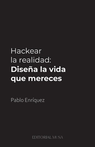 Hackear la Realidad | Pablo Enríquez