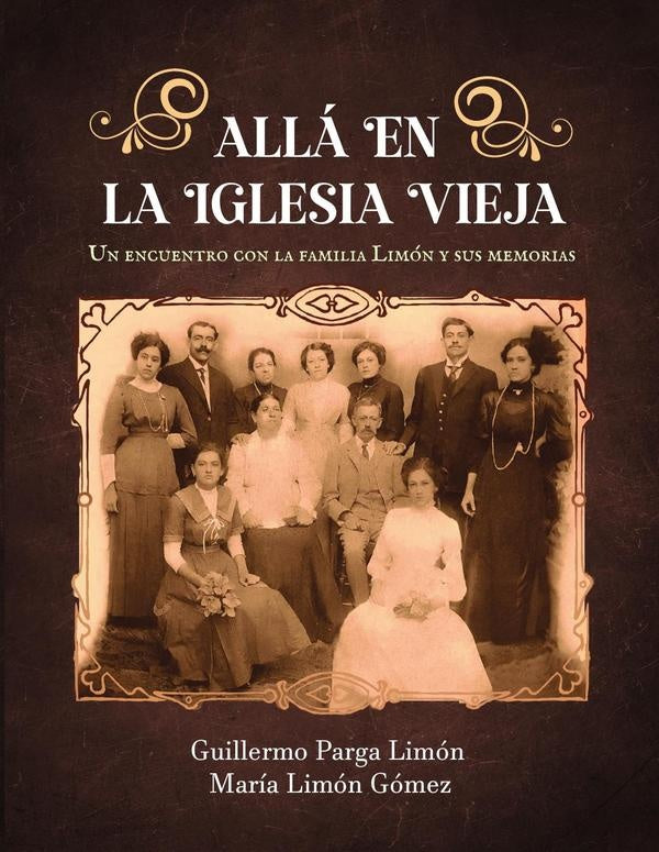Allá en la Iglesia Vieja | Guillermo Parga Limón