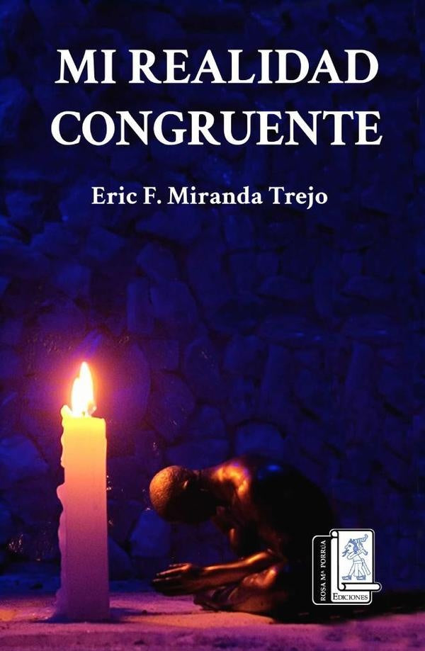Mi Realidad Congruente | Eric F Miranda Trejo