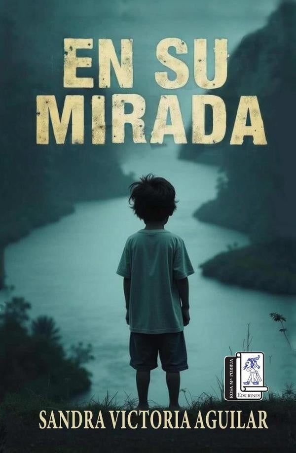 En su mirada | Sandra Victoria Aguilar