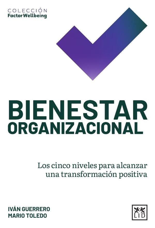 Bienestar organizacional | Guerrero Vidales, Toledo Ferriño