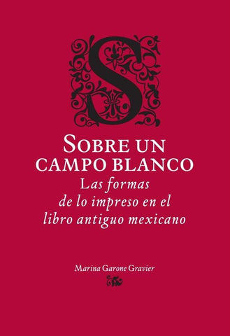 Sobre un campo blanco | Marina Garone Gravier