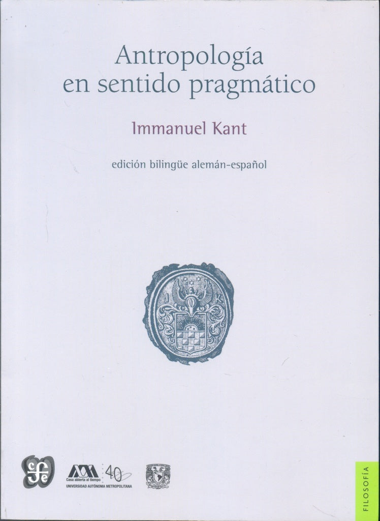 ANTROPOLOGÍA DEL SENTIDO PRAGMÁTICO (BILINGüE) | Immanuel Kant
