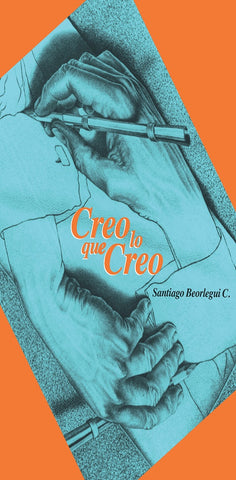 Creo lo que creo | Santiago Beorlegui