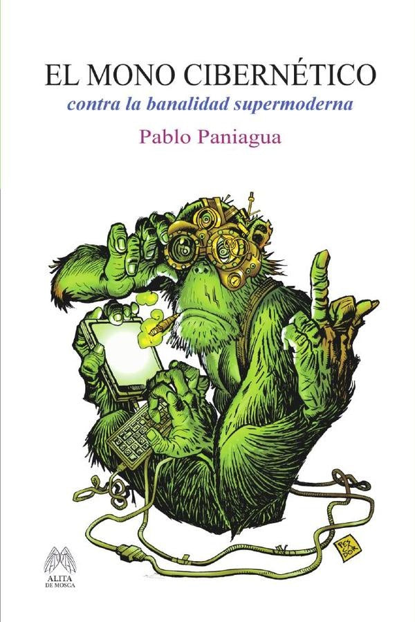 El mono cibernético  | PANIAGUA PABLO