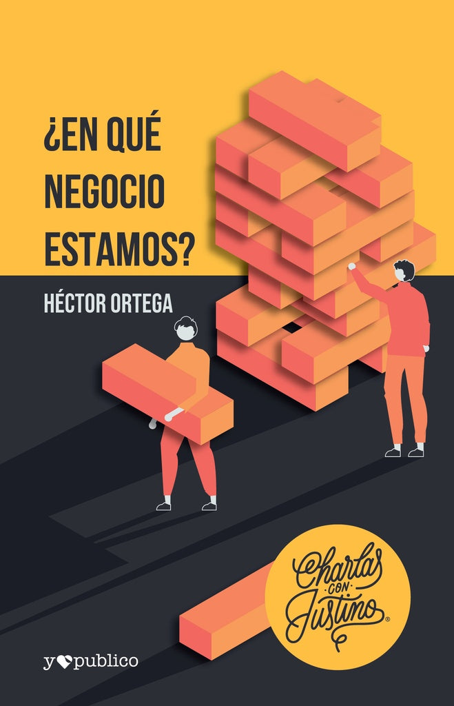 ¿En qué negocio estamos? | Héctor Ortega