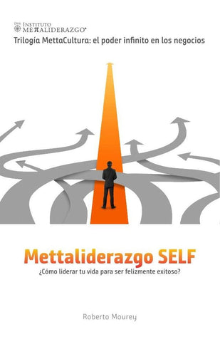 Mettaliderazgo SELF | Roberto Mourey