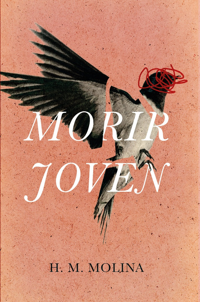Morir joven | Hèctor Mario Molina Magallanes