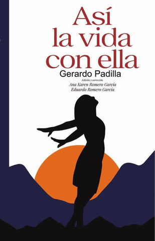 Asi la vida con ella | Gerardo Padilla
