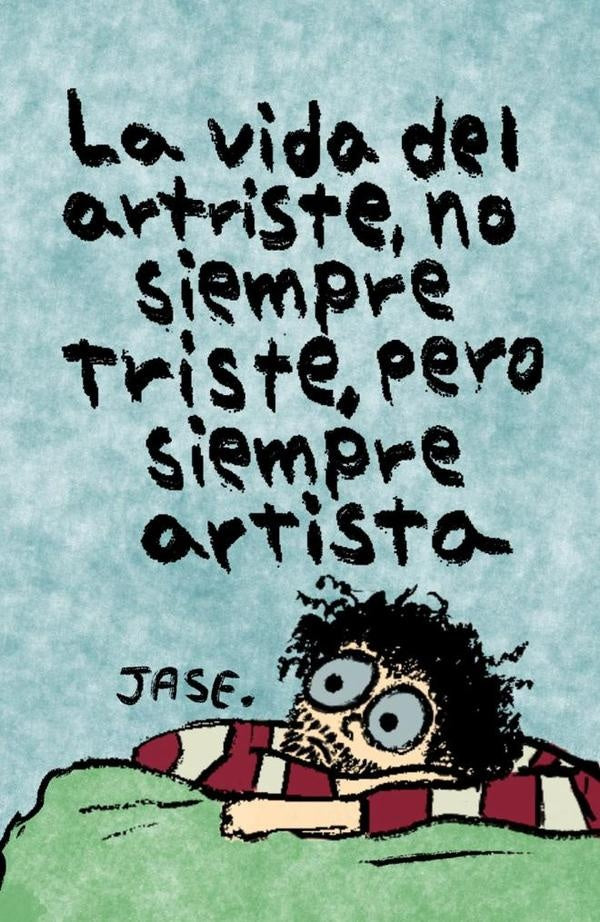 La vida del artriste, no siempre triste, pero siempre artista | Blancas, Jorge Alfredo Sanchez y otros