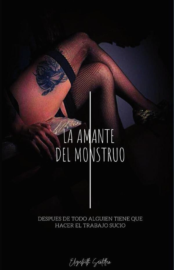 La amante del monstruo | Elizabeth Santillan