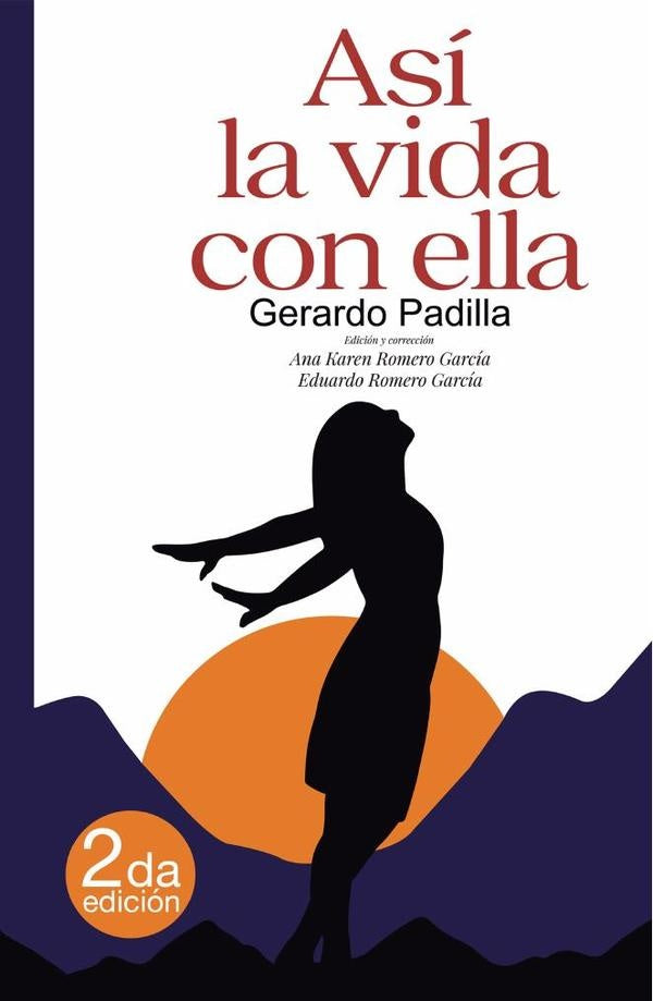 Asi la vida con ella, segunda edicion | Gerardo Padilla