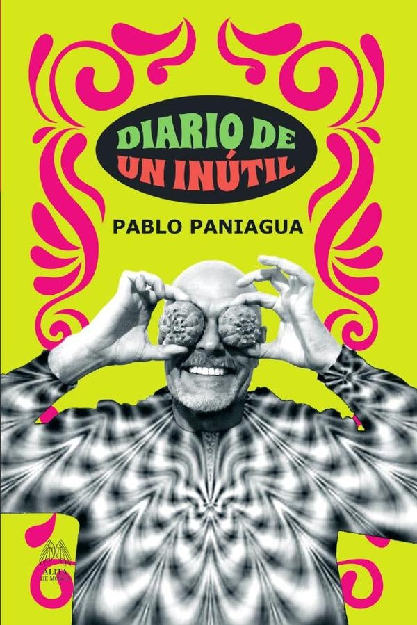 Diario de un inútil  | PABLO PANIAGUA