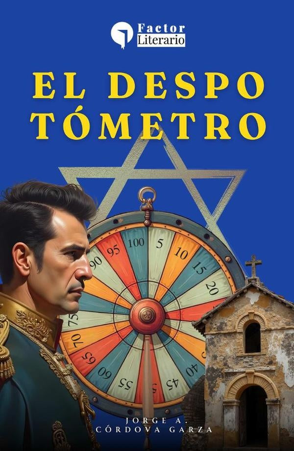 El despotómetro | Jorge A. Córdova Garza