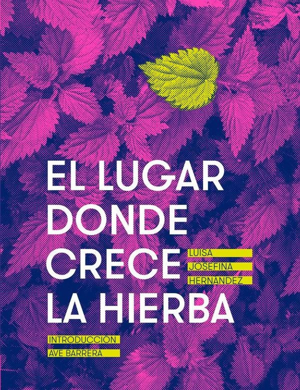 El lugar donde crece la hierba | Hernández, Barrera