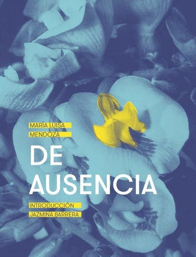 De ausencia | Barrera, Mendoza y otros