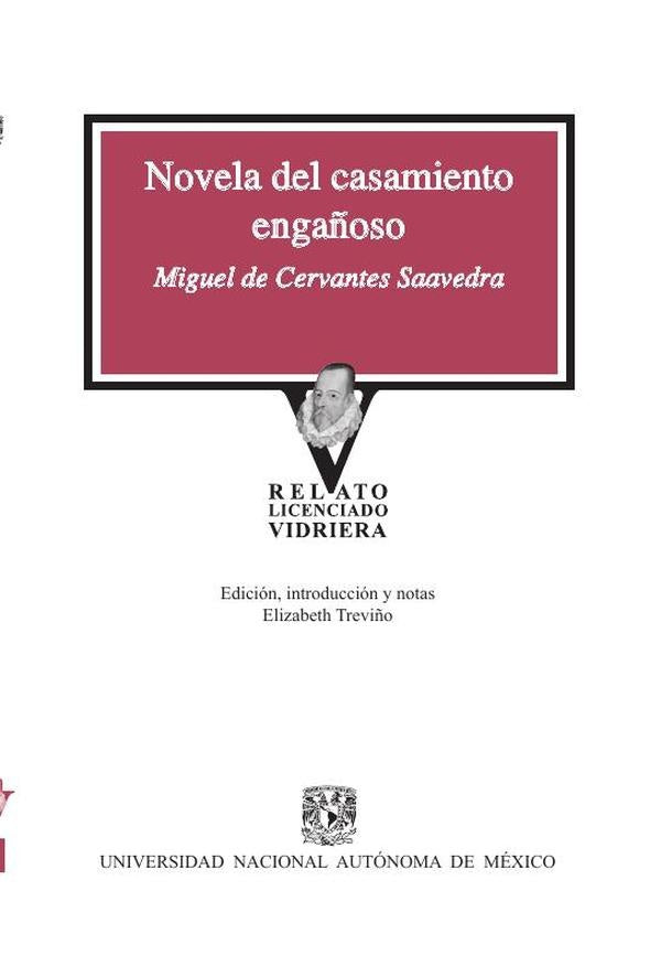 Novela del casamiento engañoso | Cervantes, Saavedra, Treviño