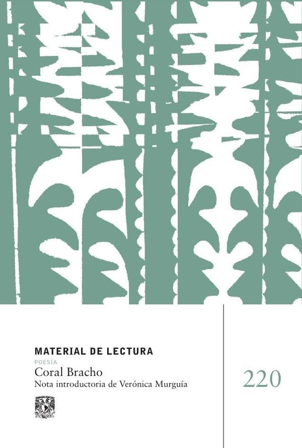 Coral Bracho. Material de Lectura núm. 220. Poesía. Nueva época | Coral Bracho
