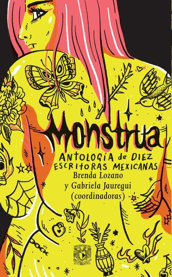 Monstrua. Antología de diez escritoras mexicanas | Lozano, Jauregui