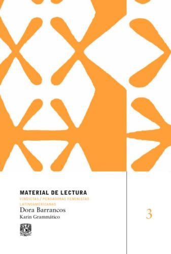 Dora Barrancos. Material de lectura núm. 3. Vindictas, pensadoras feministas latinoamericanas | Karin Grammático