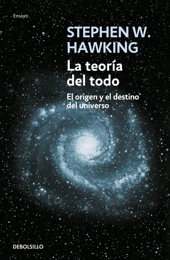 La teoría del todo | Stephen W. Hawking