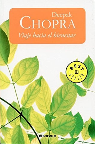 VIAJE  HACIA EL BIENESTAR* | Deepak Chopra