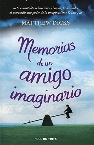 Memorias de un amigo imaginario* | Matthew Dicks