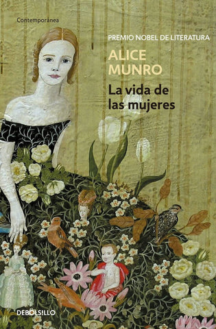 La vida de las mujeres * | Alice Munro