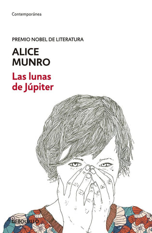 LAS LUNAS DE JUPITER | Alice Munro