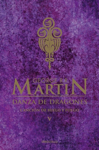 DANZA DE DRAGONES - CANCION DE HIELO Y FUEGO V*.. | GEORGE R.R MARTIN