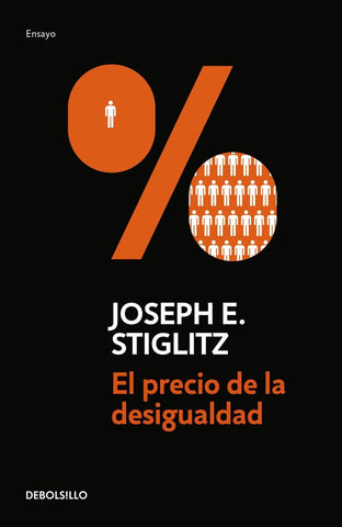 El precio de la desigualdad | Joseph E. Stiglitz