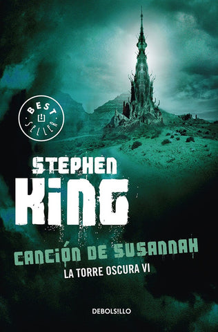 LA TORRE OSCURA 6 - LA CANCIÓN DE SUSANNAH.. | Stephen King