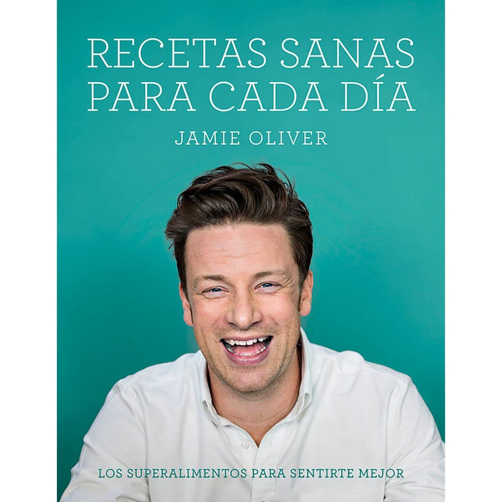 Recetas sanas para cada día- | Jamie Oliver