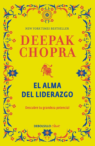 El alma del liderazgo | Deepak Chopra
