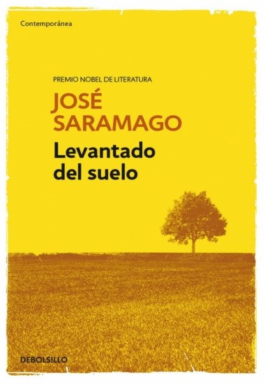 Levantado del suelo * | José Saramago