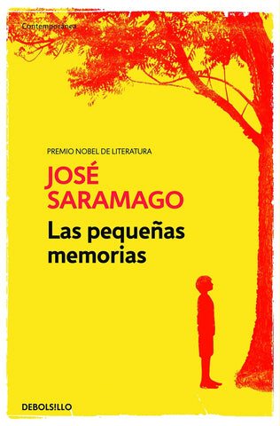 LAS PEQUEÑAS MEMORIAS | José Saramago