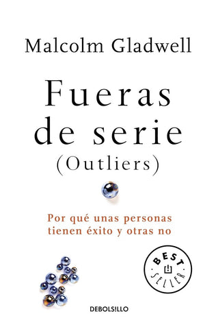 Fueras de serie (Outliers) | Malcolm Gladwell
