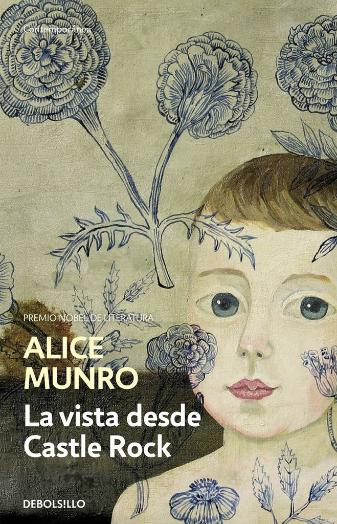 La vista desde Castle Rock | Alice Munro