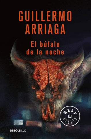 El búfalo de la noche | Guillermo Arriaga