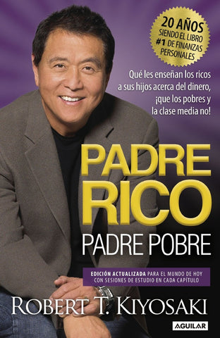 PADRE RICO PADRE POBRE* | Robert T. Kiyosaki