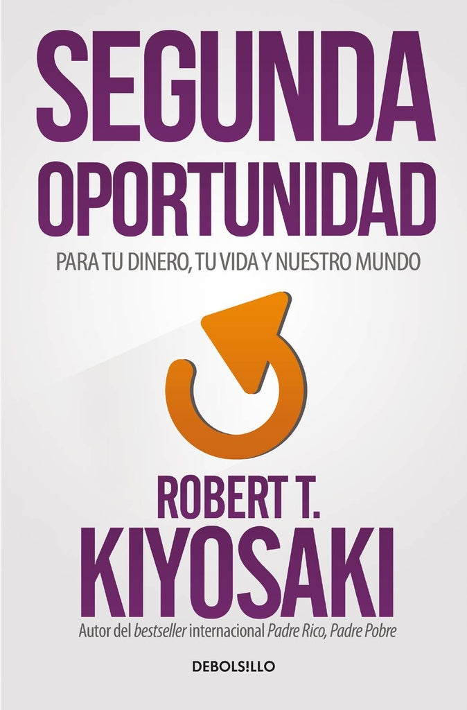 Segunda oportunidad | Robert T. Kiyosaki