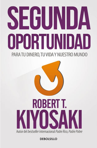 Segunda oportunidad | Robert T. Kiyosaki