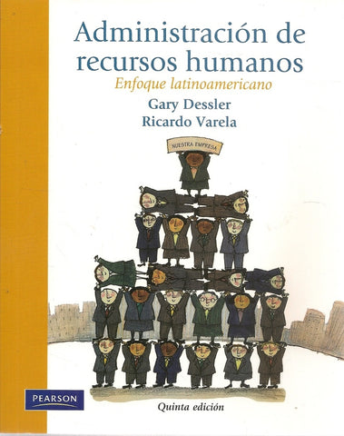 ADMINISTRACIÓN DE RECURSOS HUMANOS.. | Gary Dessler