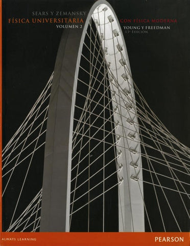 FISICA UNIVERSITARIA CON FISICA MODERNA II | Sears-Zemansky