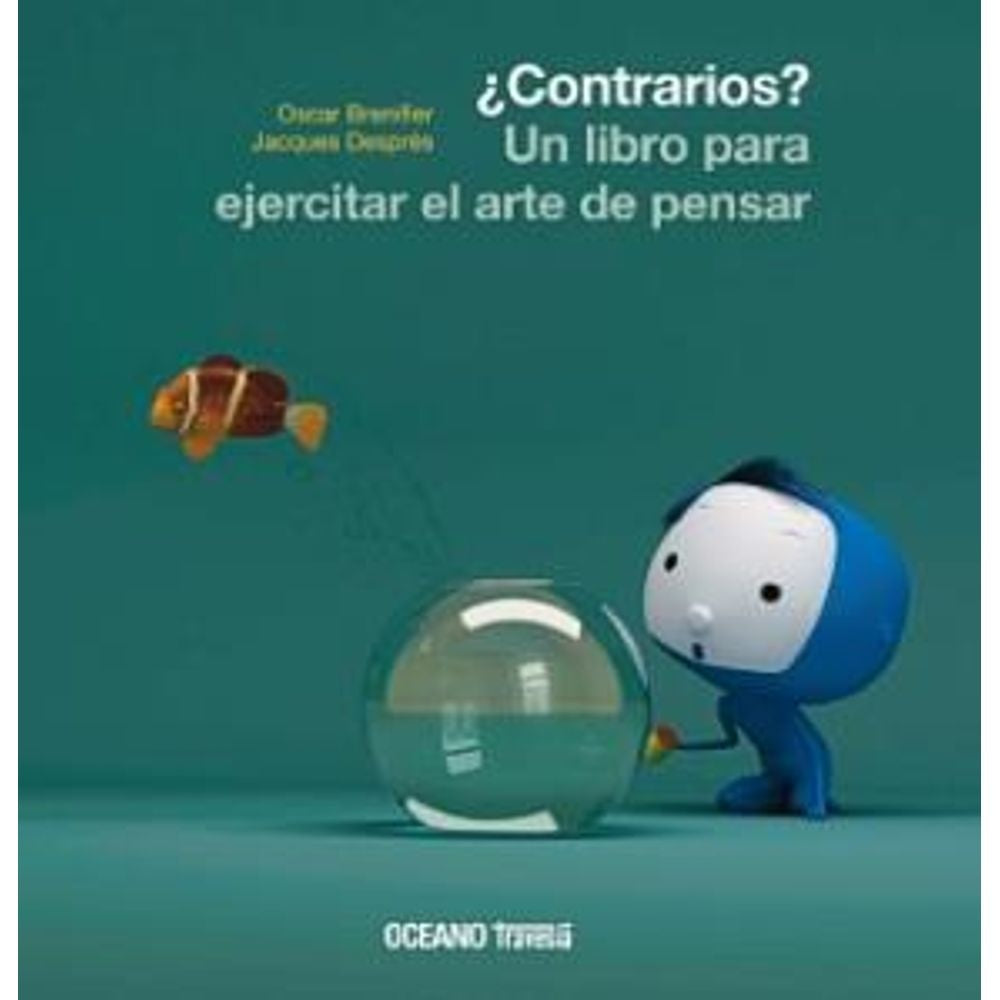 ¿CONTRARIOS? UN LIBRO PARA EJERCITAR EL ARTE DE PENSAR.. | BRENIFIER, DESPRES