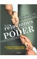 RELACIONES Y LOS JUEGOS DE PODER, LAS | JEAN-JACQUES CREVECOEUR